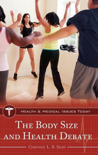 Cover image for The Body Size and Health Debate