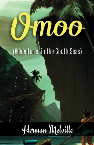Cover image for Omoo Adventures in the South Seas (Edition2023)