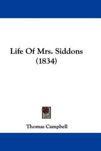 Cover image for Life Of Mrs. Siddons (1834)