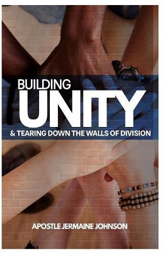 Cover image for Building Unity and Tearing Down Walls of Division