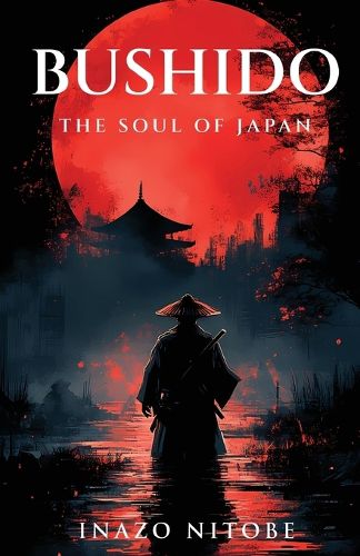 Cover image for Bushido: The Soul of Japan