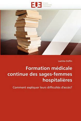 Cover image for Formation M Dicale Continue Des Sages-Femmes Hospitali Res