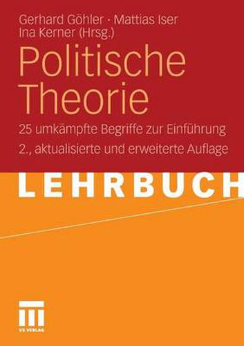 Cover image for Politische Theorie: 25 umkampfte Begriffe zur Einfuhrung