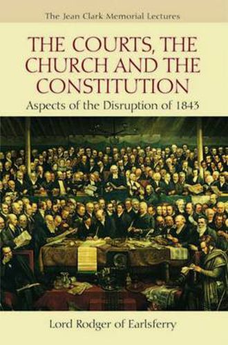 Cover image for Courts, the Church and the Constitution: Aspects of the Disruption of 1843