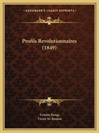 Cover image for Profils Revolutionnaires (1849)