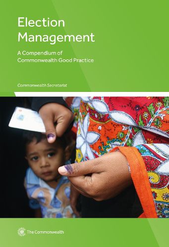 Cover image for Election Management: A Compendium of Commonwealth Good Practice