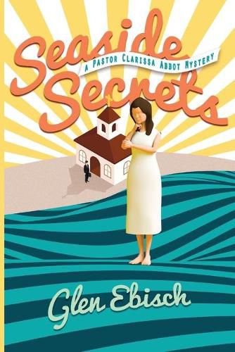 Cover image for Seaside Secrets: A Pastor Clarissa Abbot Mystery