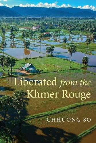 Cover image for Liberated from the Khmer Rouge