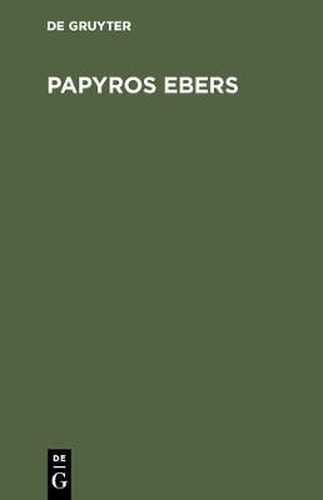 Cover image for Papyros Ebers: Das alteste Buch uber Heilkunde