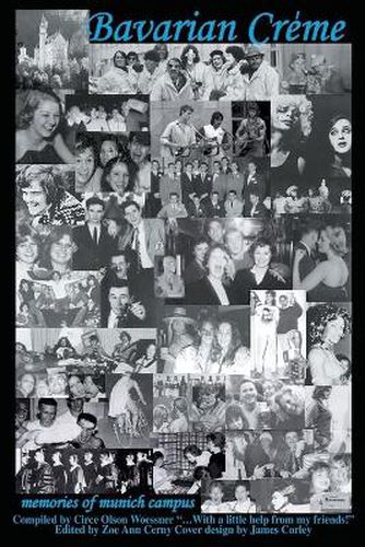 Cover image for Bavarian Creme: Memories from Munich Campus