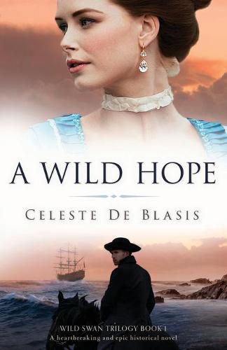 Cover image for A Wild Hope: A heartbreaking and epic historical novel