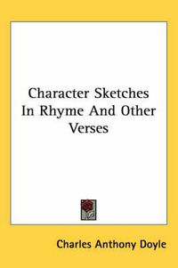 Cover image for Character Sketches in Rhyme and Other Verses