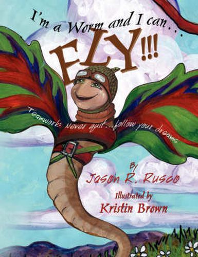 Cover image for I'm a Worm and I can.FLY!!!