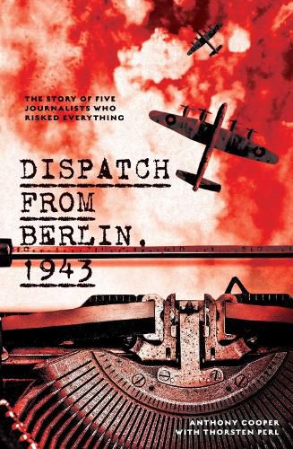 Dispatch from Berlin, 1943