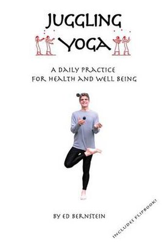 Cover image for Juggling Yoga - A Daily Practice for Health and Well Being