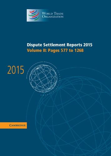 Cover image for Dispute Settlement Reports 2015: Volume 2, Pages 577-1268