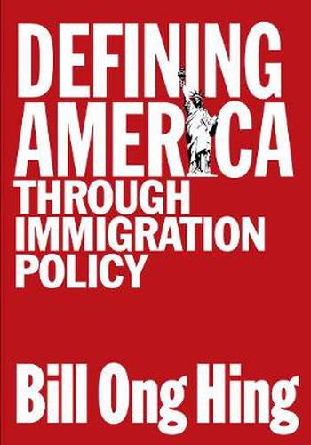 Cover image for Defining America: Through Immigration Policy