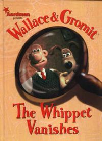 Cover image for Wallace and Gromit: Whippet Vanishes