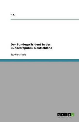 Cover image for Der Bundesprasident in der Bundesrepublik Deutschland