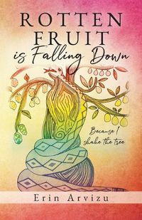 Cover image for Rotten Fruit is Falling Down