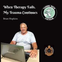 Cover image for When Therapy Fails. My Trauma Continues