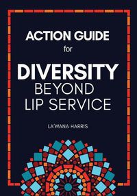 Cover image for Action Guide for Diversity Beyond Lip Service