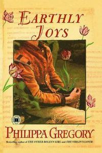 Cover image for Earthly Joys: A Novelvolume 1