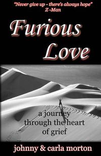 Cover image for Furious Love: a journey through the Heart of Grief