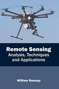 Cover image for Remote Sensing: Analysis, Techniques and Applications