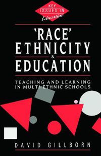 Cover image for Race, Ethnicity and Education: Teaching and Learning in Multi-Ethnic Schools