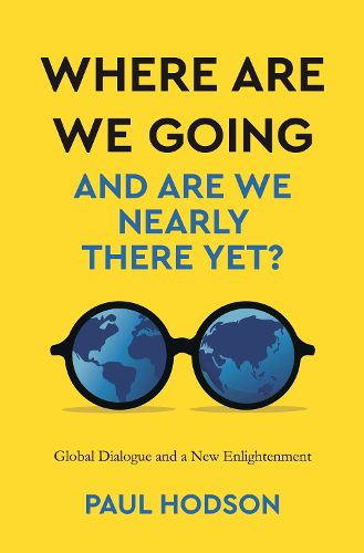 Cover image for Where are we Going and are we Nearly There Yet?