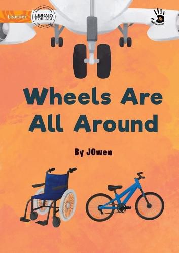 Cover image for Wheels Are All Around - Our Yarning