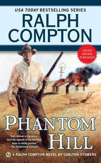 Cover image for Phantom Hill: A Ralph Compton Novel