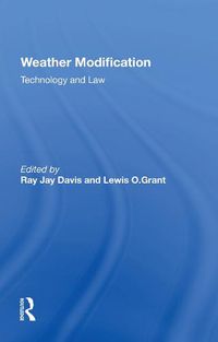 Cover image for Weather Modification: Technology And Law