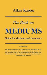 Cover image for Book on Mediums: Guide for Mediums and Invocators