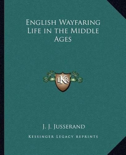 English Wayfaring Life in the Middle Ages