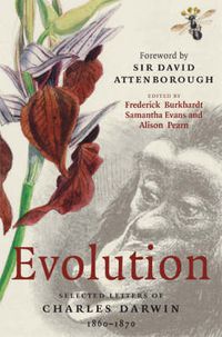 Cover image for Evolution: Selected Letters of Charles Darwin 1860-1870