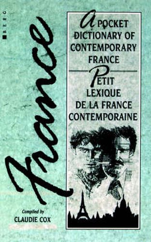 Cover image for A Pocket Dictionary of Contemporary France: Petit Lexique de la France Contemporaine