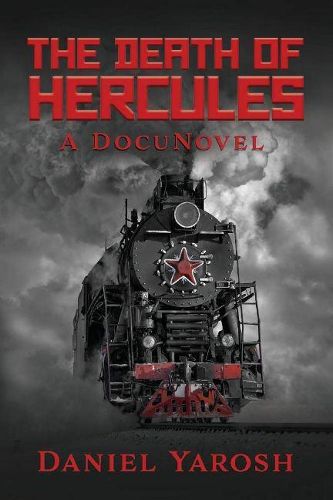 Cover image for The Death of Hercules: A DocuNovel