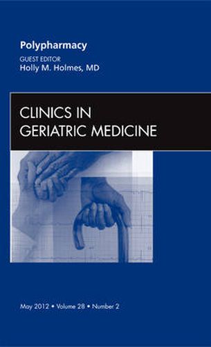 Cover image for Polypharmacy, An Issue of Clinics in Geriatric Medicine