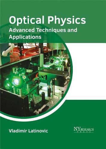 Cover image for Optical Physics: Advanced Techniques and Applications