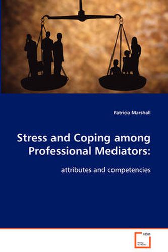 Stress and Coping Among Professional Mediators