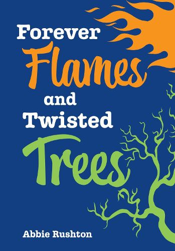 Cover image for Forever Flames and Twisted Trees