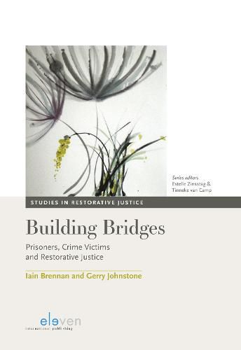 Cover image for Building Bridges: Prisoners, Crime Victims and Restorative Justice