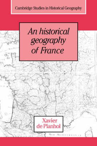 Cover image for An Historical Geography of France