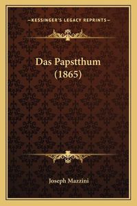 Cover image for Das Papstthum (1865)