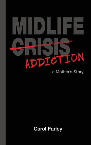 Midlife Addiction