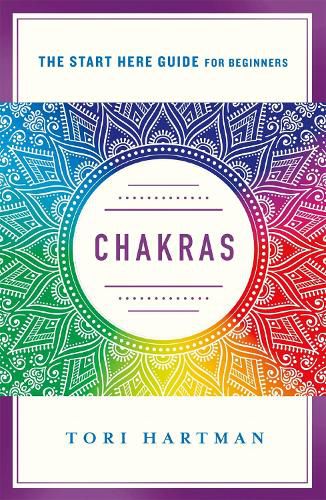 Cover image for Chakras: An Introduction to Using the Chakras for Emotional, Physical, and Spiritual Well-Being (A Start Here Guide)