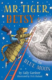 Cover image for Mr Tiger, Betsy and the Blue Moon