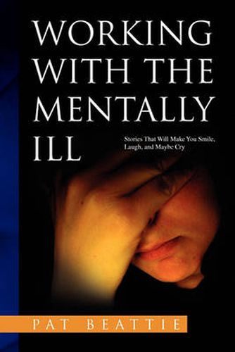 Cover image for Working with the Mentally Ill